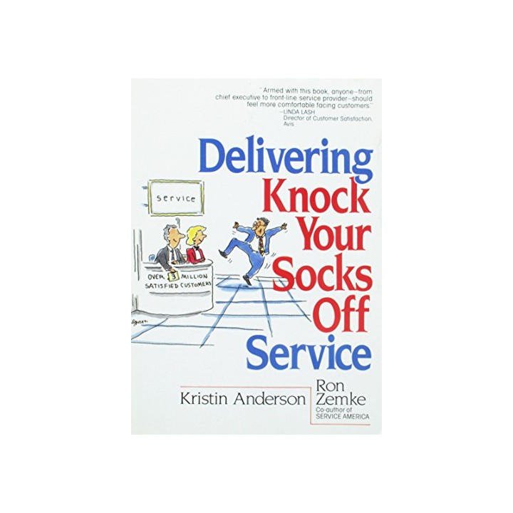 Delivering Knock Your Socks Off Service (Knock Your Socks Off Series)
